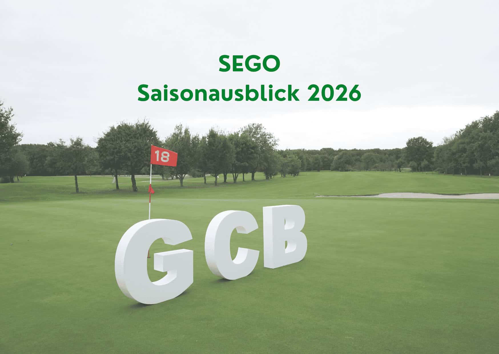 GCB - SeGo Saisonausblick 2026