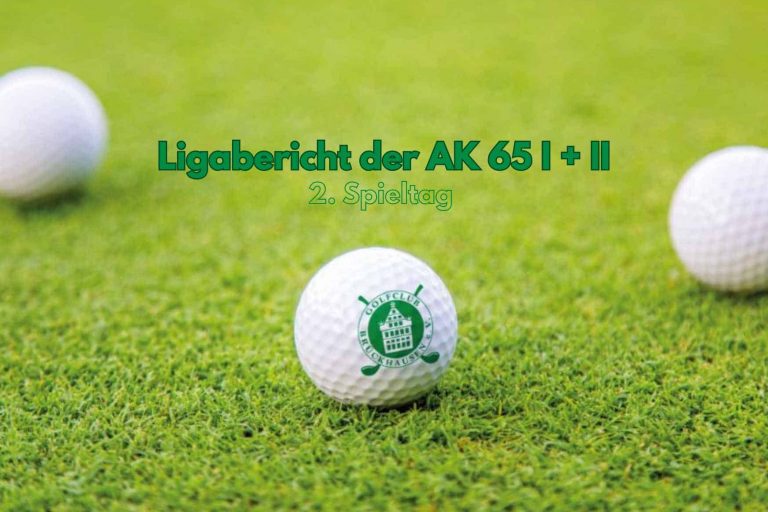 2. Spieltag AK65 Herren I+II des GCB